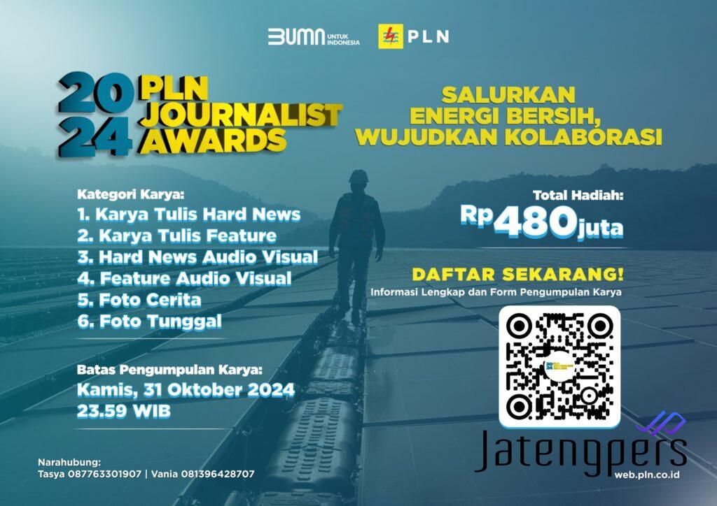 PLN Journalist Award 2024, Jurnalis Terbaik Rebutkan Total Hadian 480 Juta